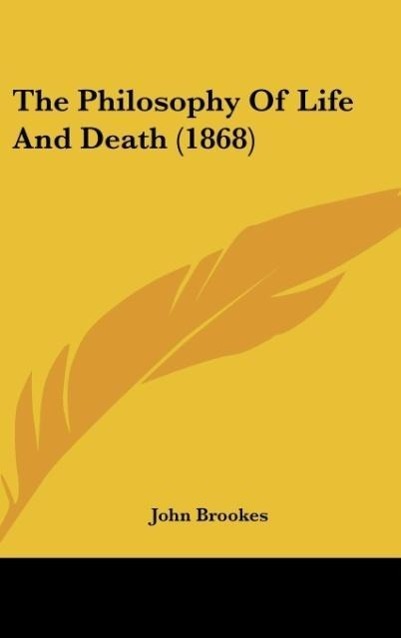 The Philosophy Of Life And Death (1868)