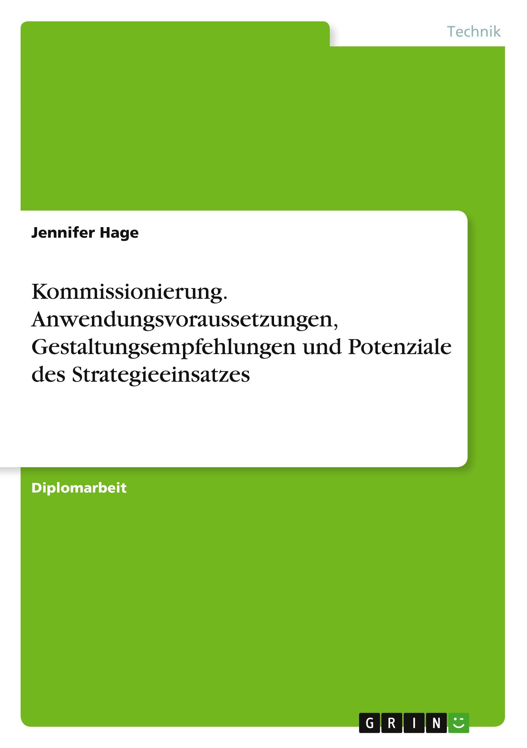 Kommissionierung. Anwendungsvoraussetzungen, Gestaltungsempfehlungen und Potenziale des Strategieeinsatzes