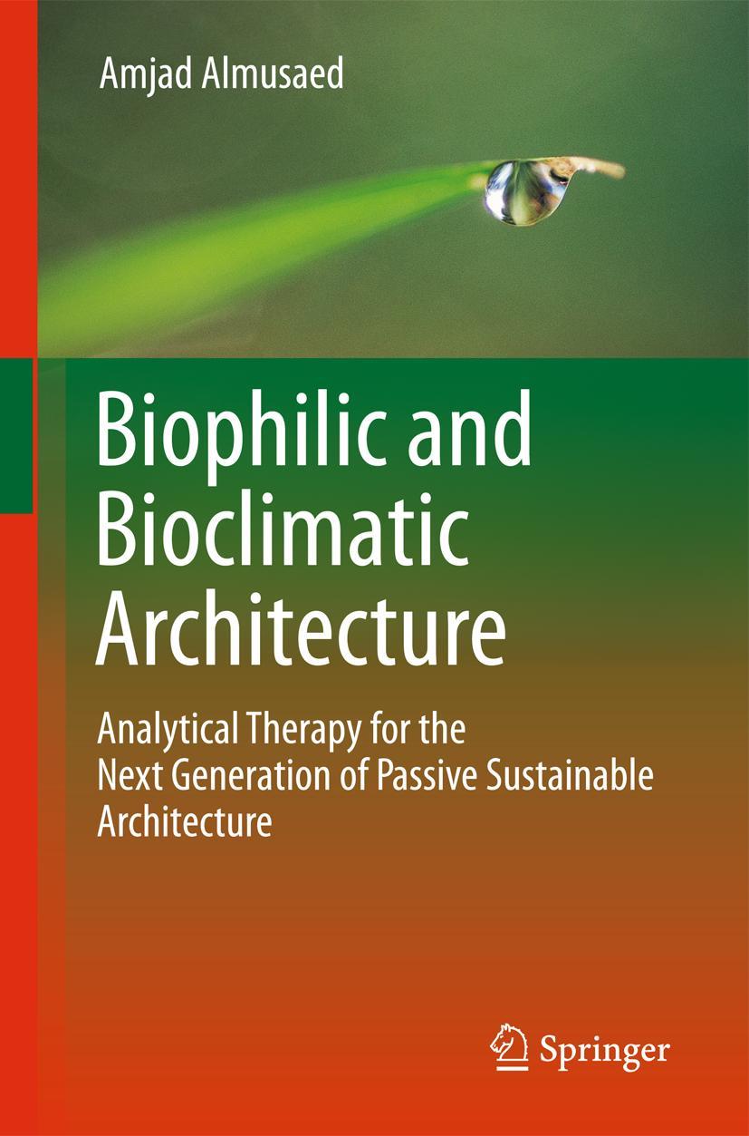 Biophilic and Bioclimatic Architecture