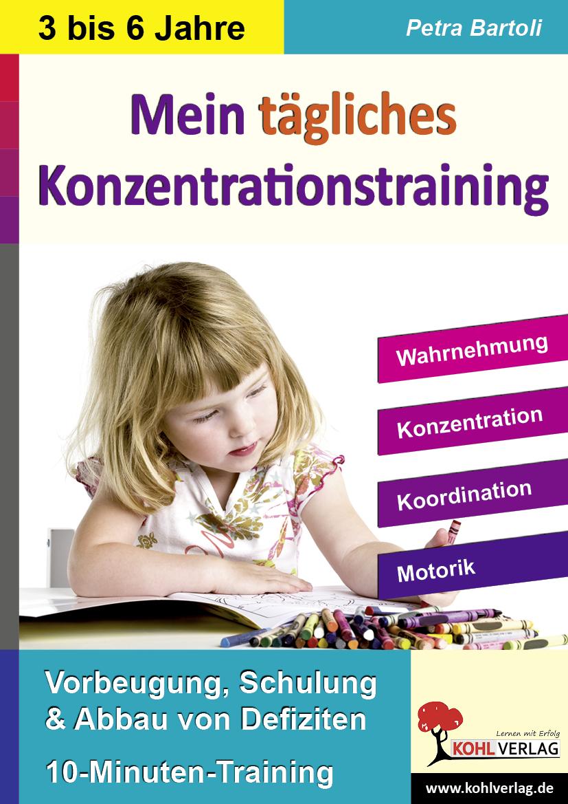 Mein tägliches Konzentrationstraining Kindergarten & Vorschule. Bis zu 10 Minuten täglich