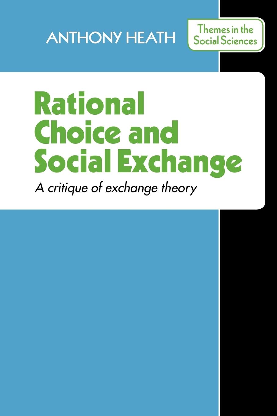 Rational Choice and Social Exchange