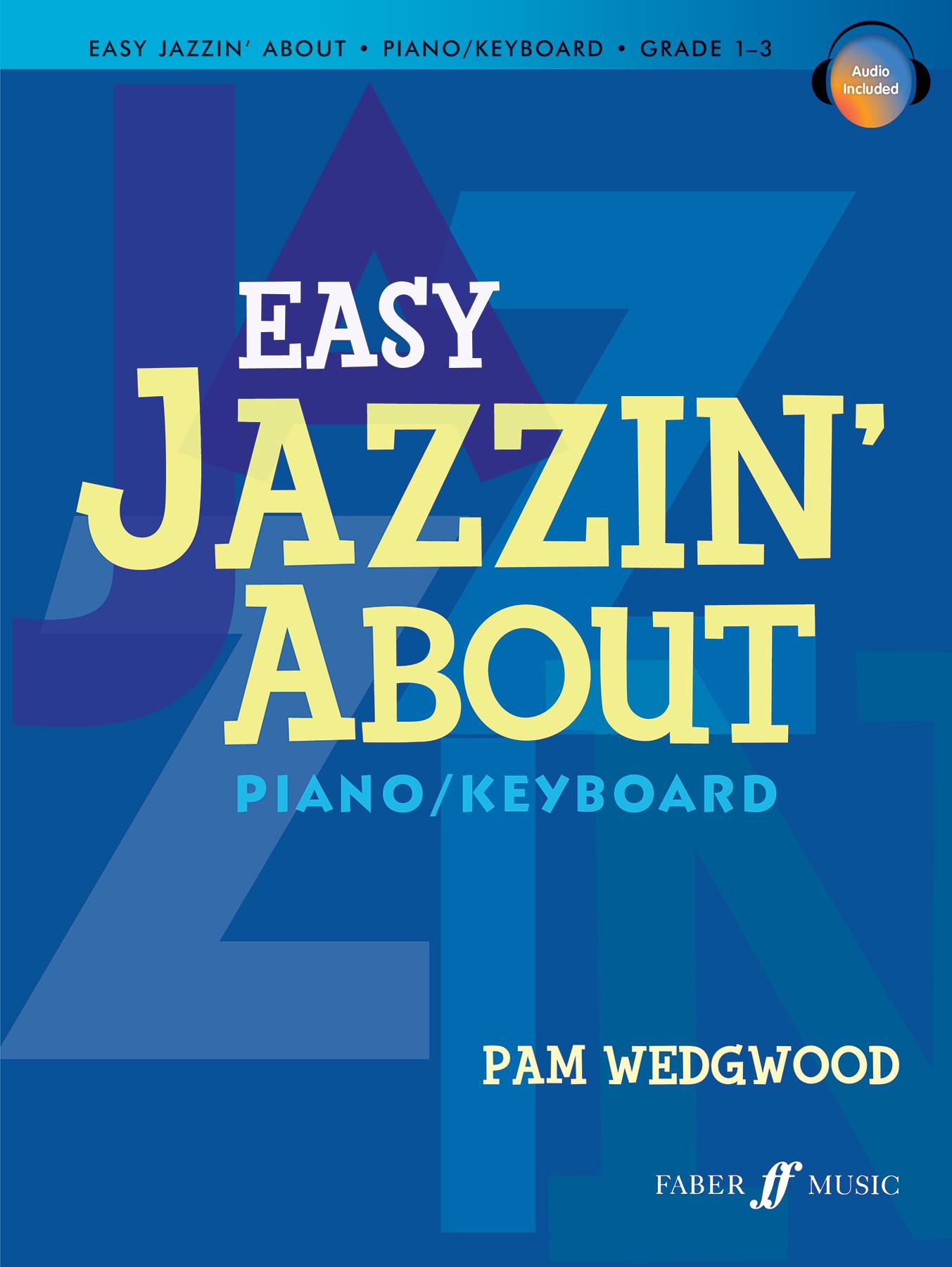 Easy Jazzin' About: Piano/Keyboard