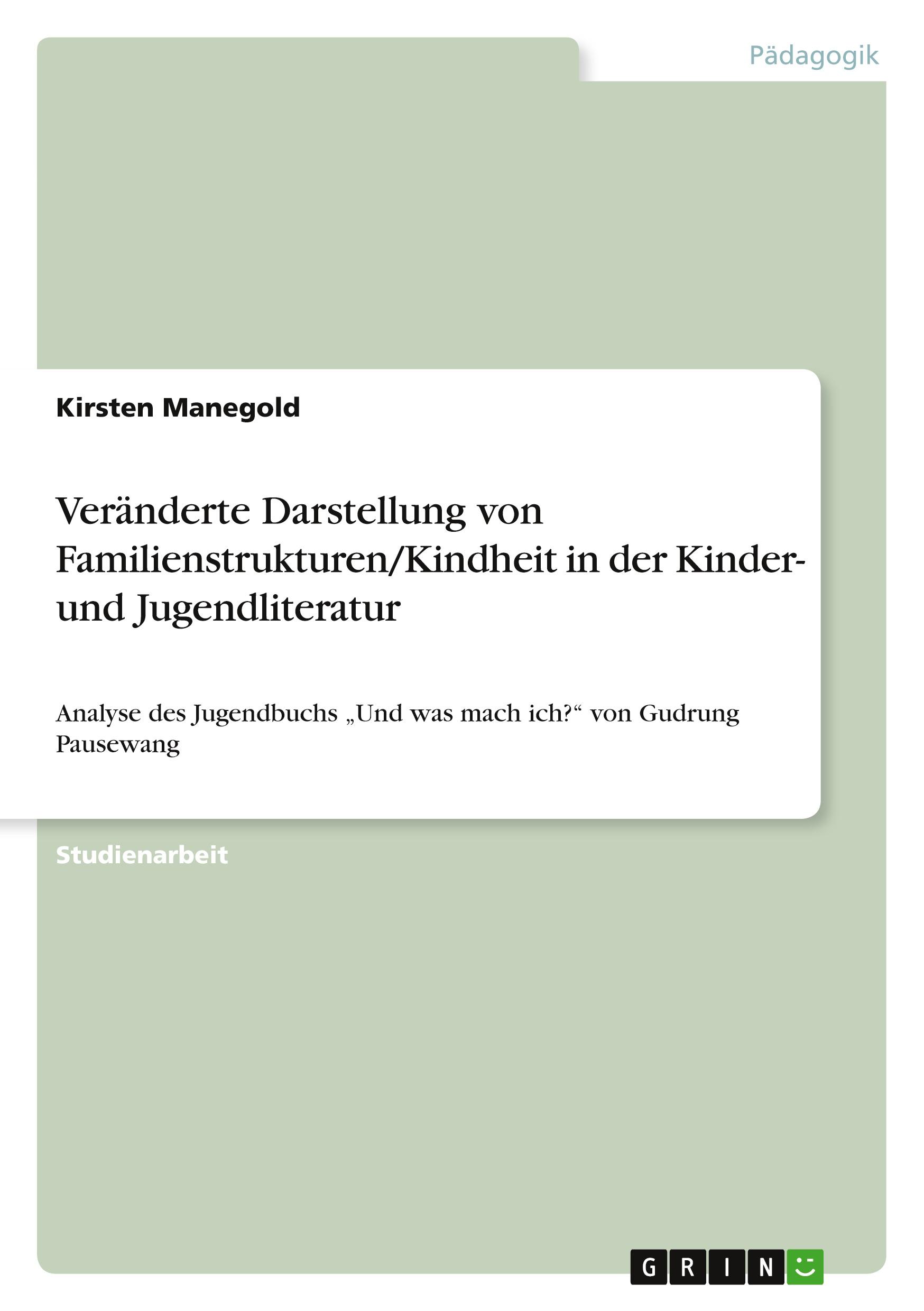 Veränderte Darstellung von Familienstrukturen/Kindheit in der Kinder- und Jugendliteratur