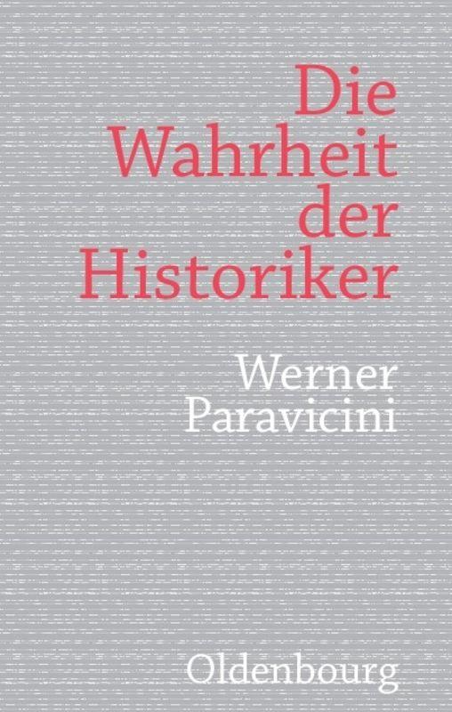 Die Wahrheit der Historiker