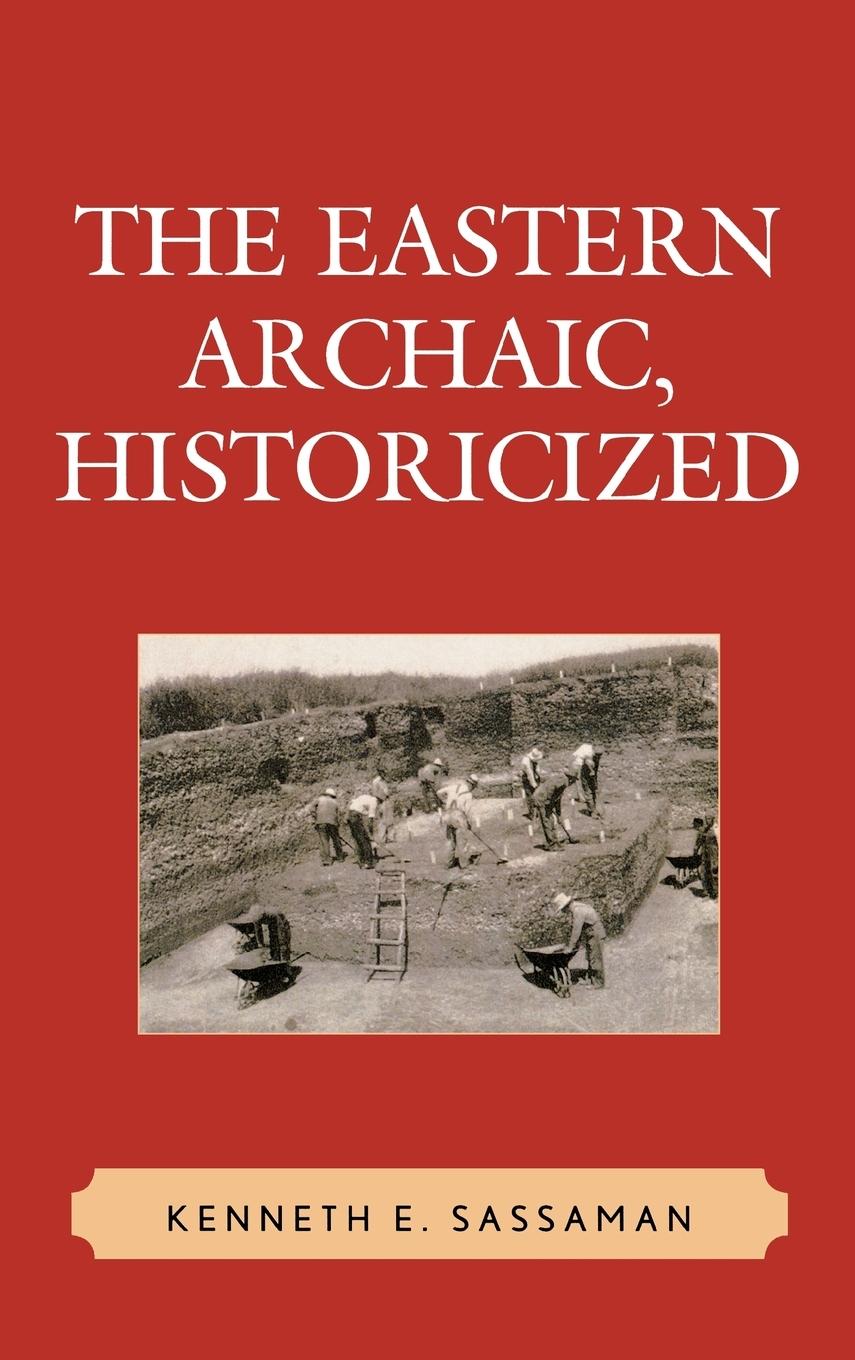 The Eastern Archaic, Historicized