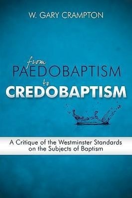 From Paedobaptism to Credobaptism