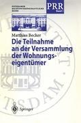 Die Teilnahme an der Versammlung der Wohnungseigentümer