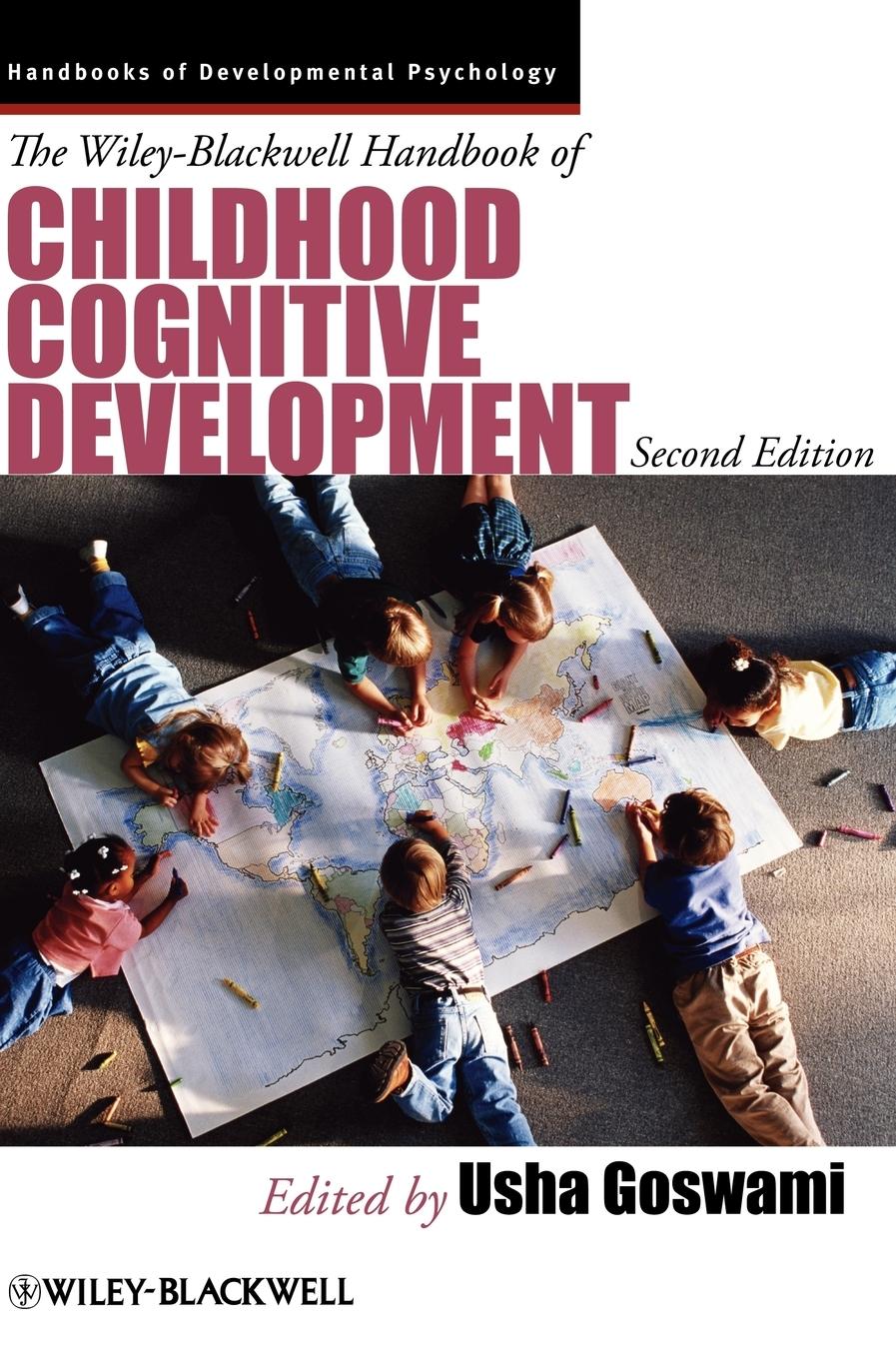 The Wiley-Blackwell Handbook of Childhood Cognitive Development