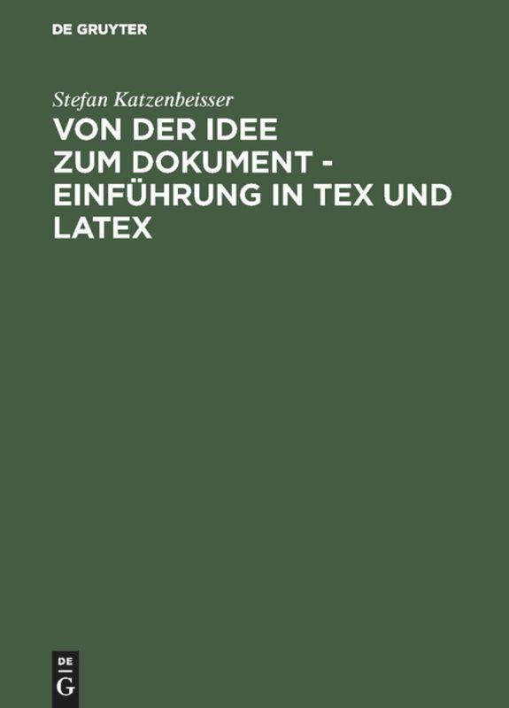 Von der Idee zum Dokument - Einführung in TEX und LATEX