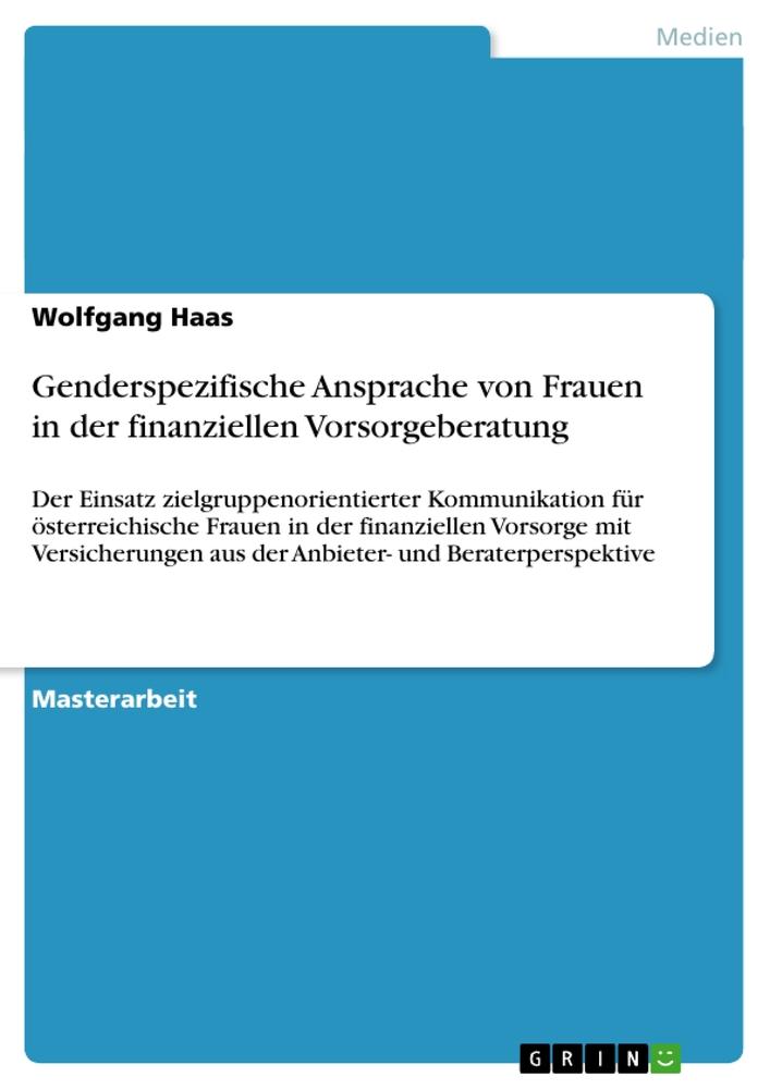 Genderspezifische Ansprache von Frauen in der finanziellen Vorsorgeberatung