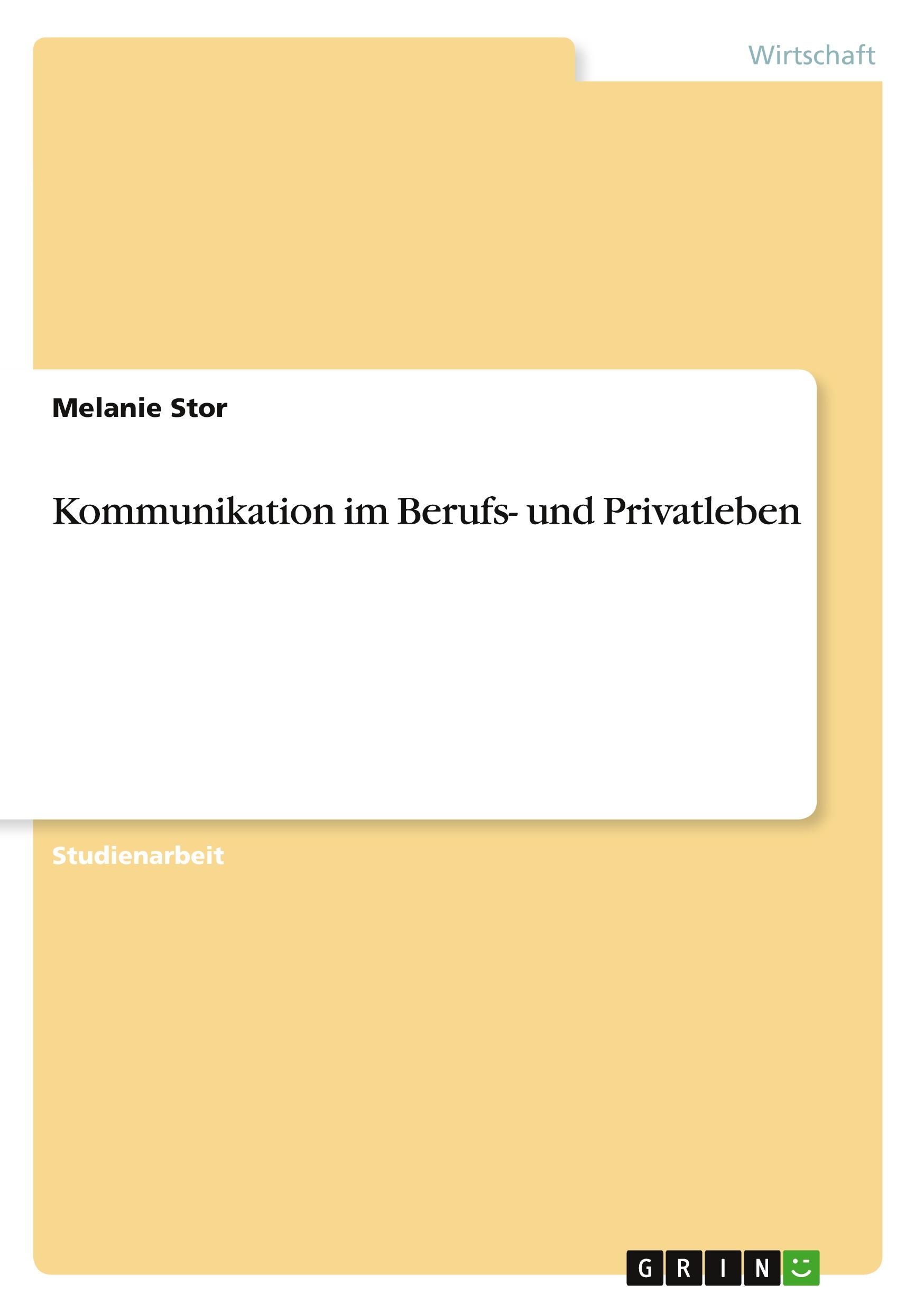 Kommunikation im Berufs- und Privatleben