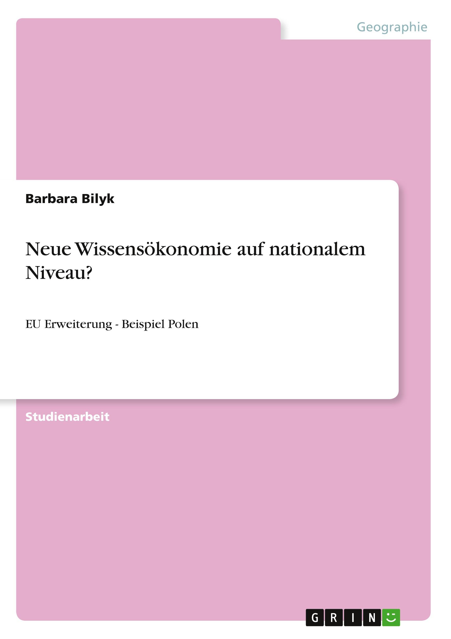 Neue Wissensökonomie auf nationalem Niveau?