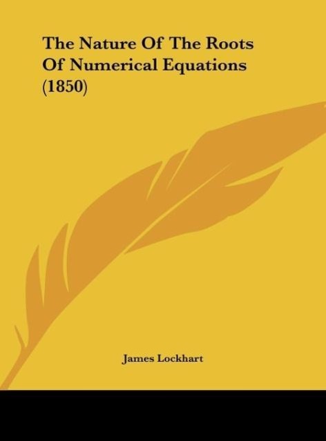 The Nature Of The Roots Of Numerical Equations (1850)