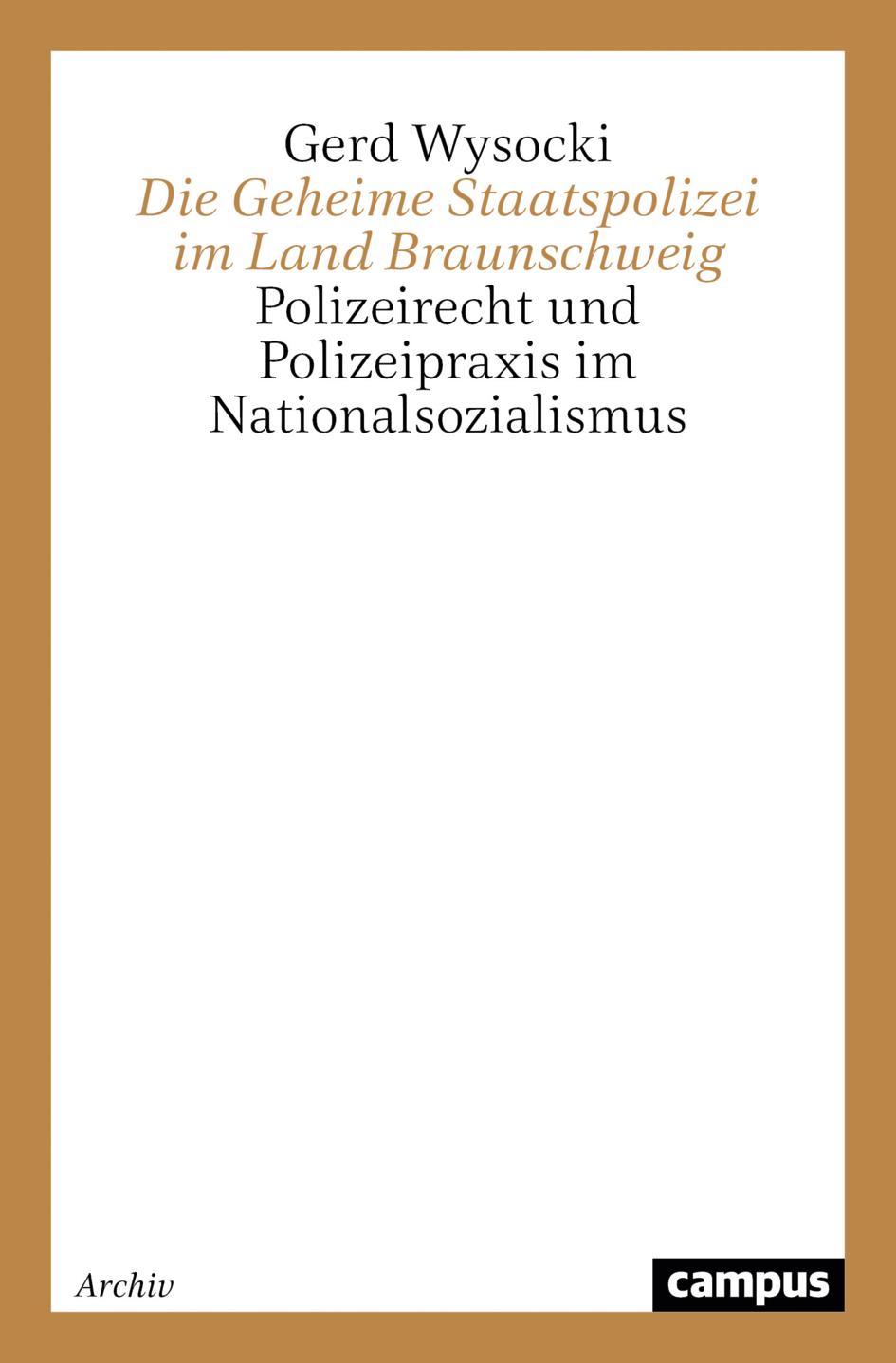 Die Geheime Staatspolizei im Land Braunschweig