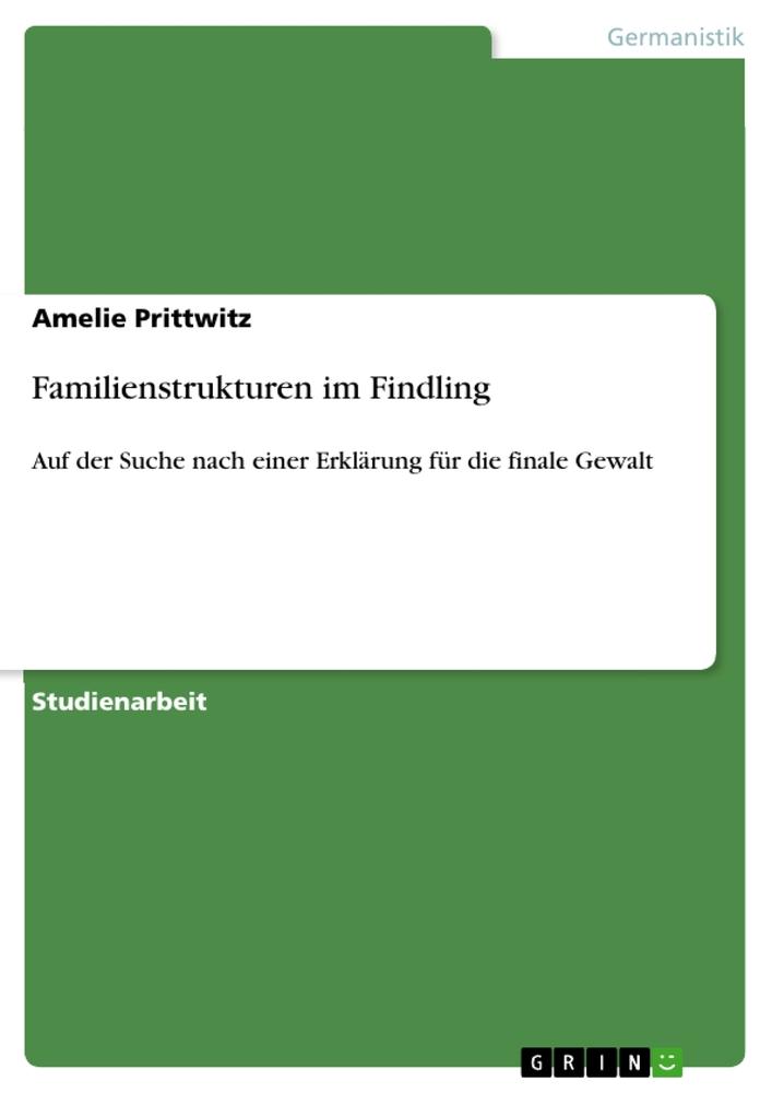 Familienstrukturen im Findling