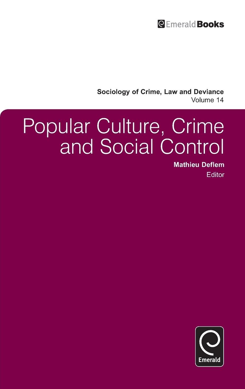 Popular Culture, Crime and Social Control