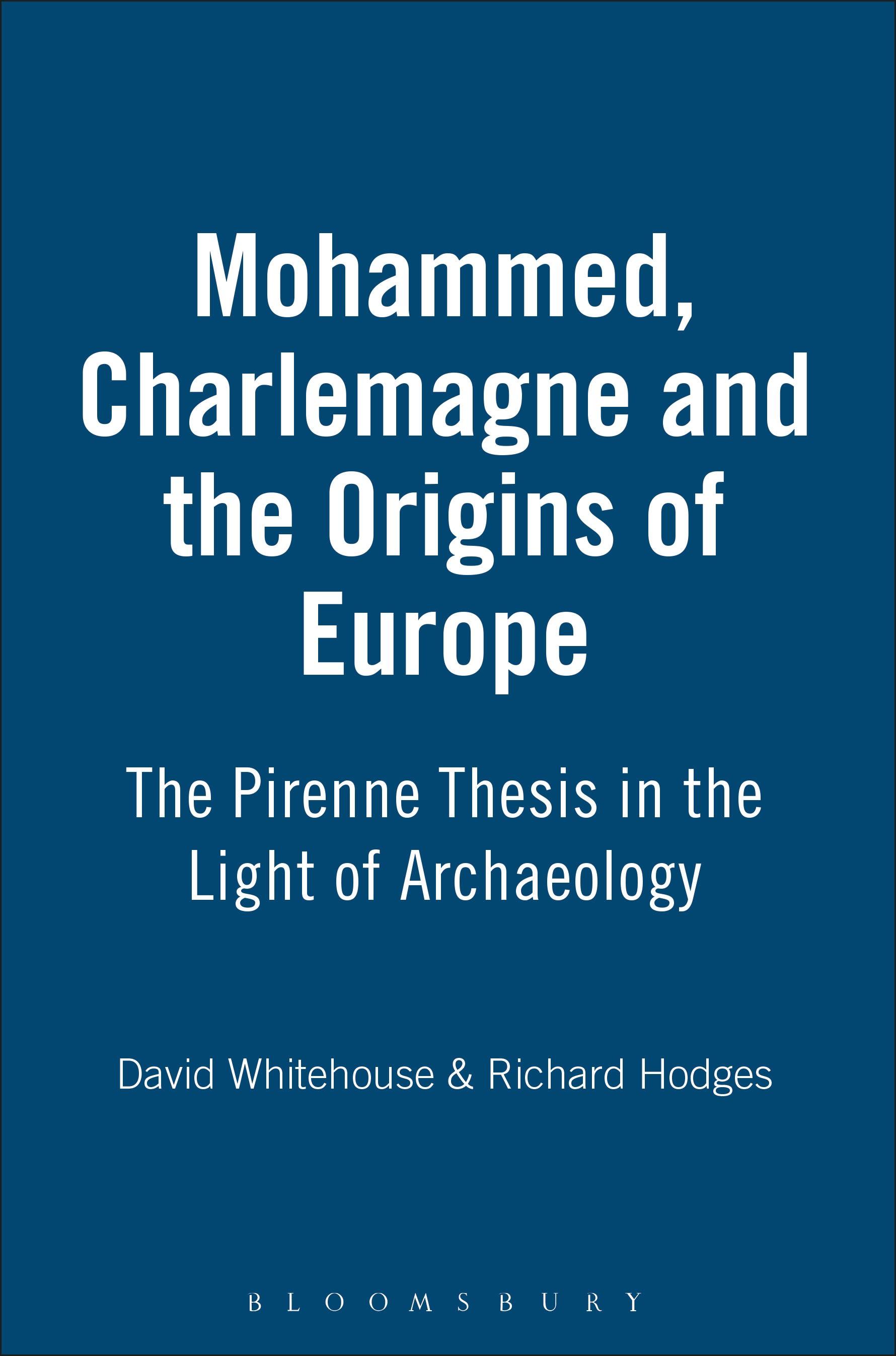 Mohammed, Charlemagne and the Origins of Europe