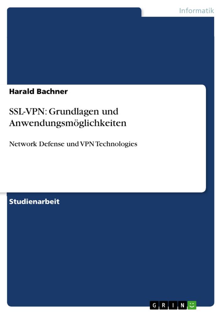 SSL-VPN: Grundlagen und Anwendungsmöglichkeiten