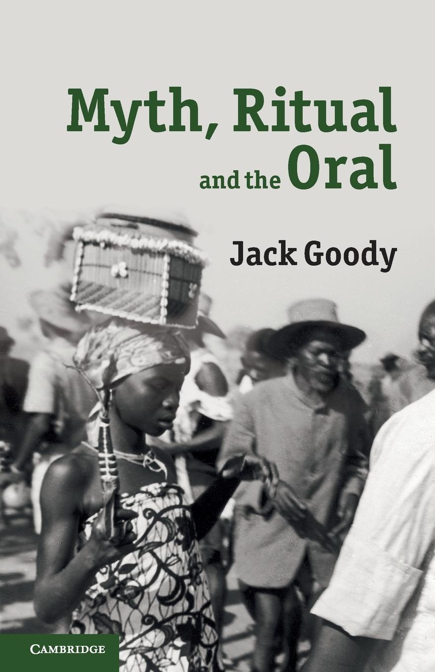 Myth, Ritual and the Oral