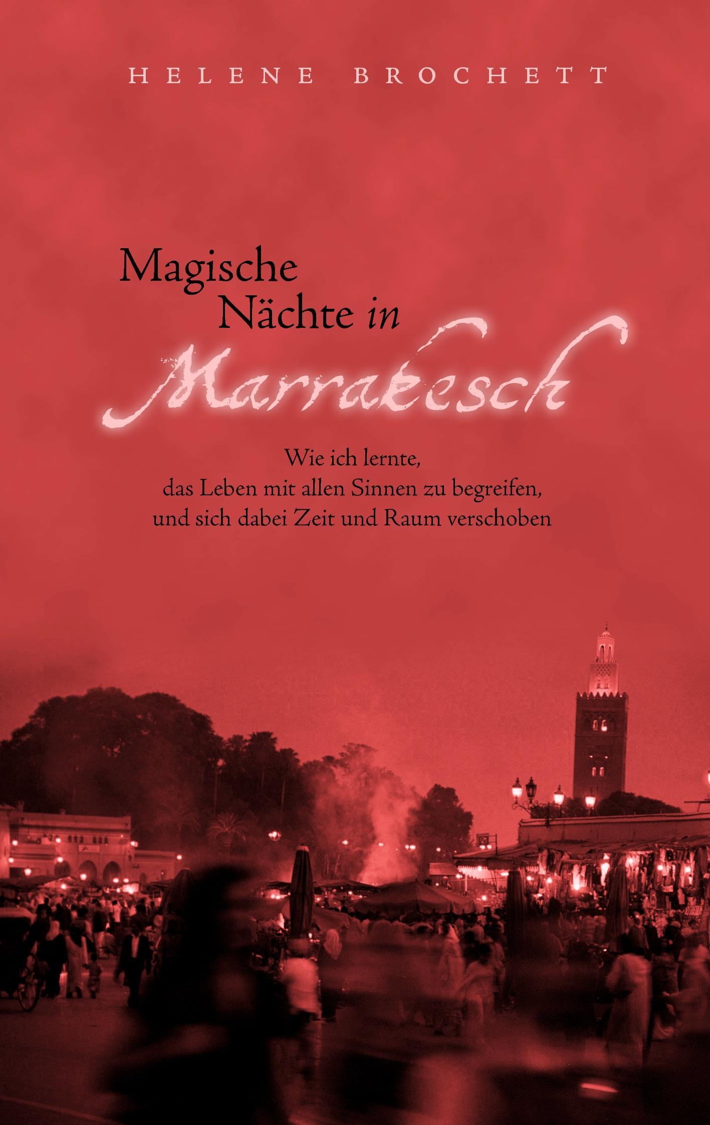 Magische Nächte in Marrakesch