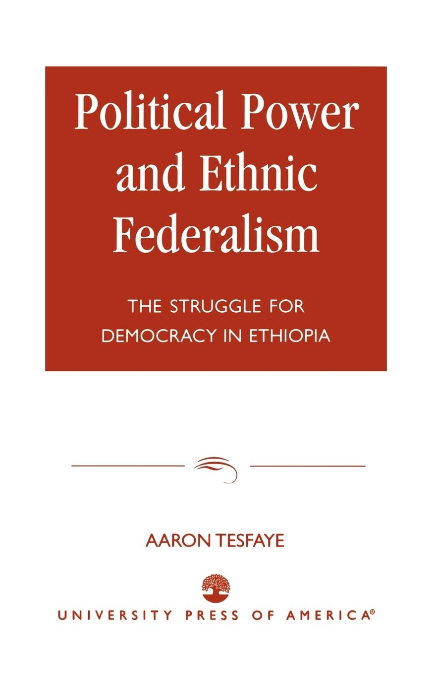 Political Power and Ethnic Federalism