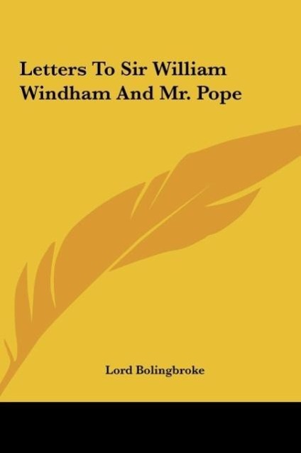 Letters To Sir William Windham And Mr. Pope