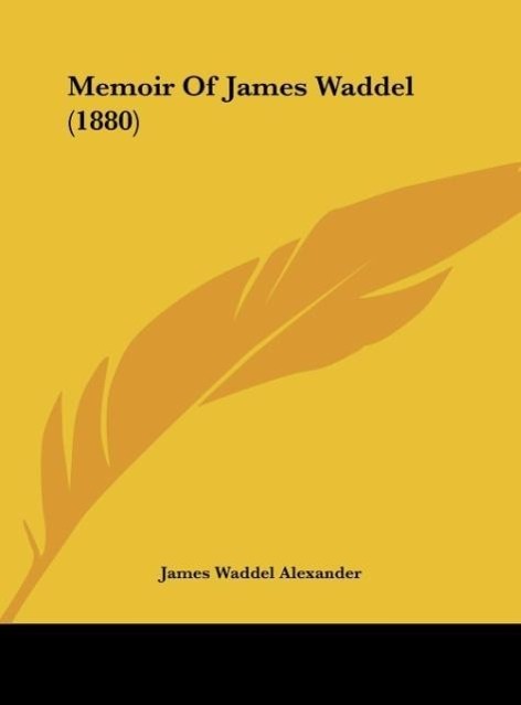 Memoir Of James Waddel (1880)