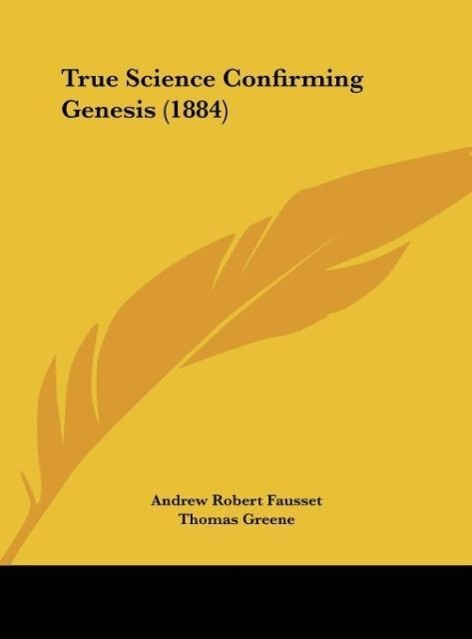 True Science Confirming Genesis (1884)