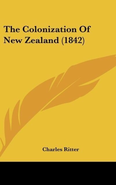 The Colonization Of New Zealand (1842)