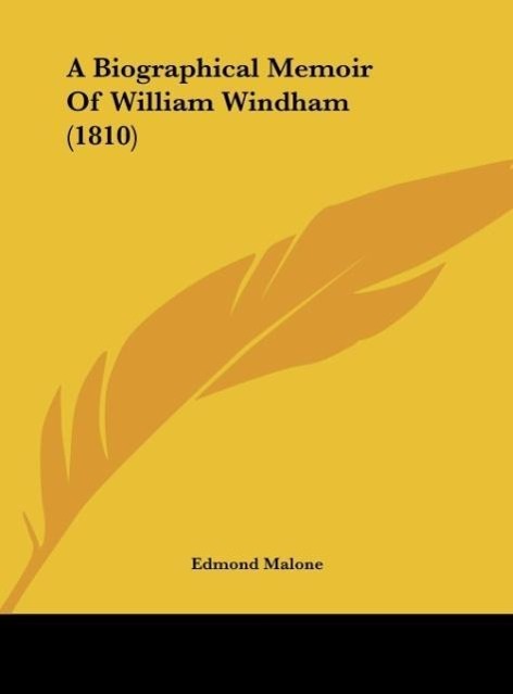 A Biographical Memoir Of William Windham (1810)