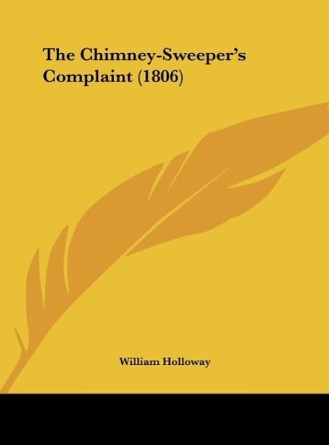 The Chimney-Sweeper's Complaint (1806)