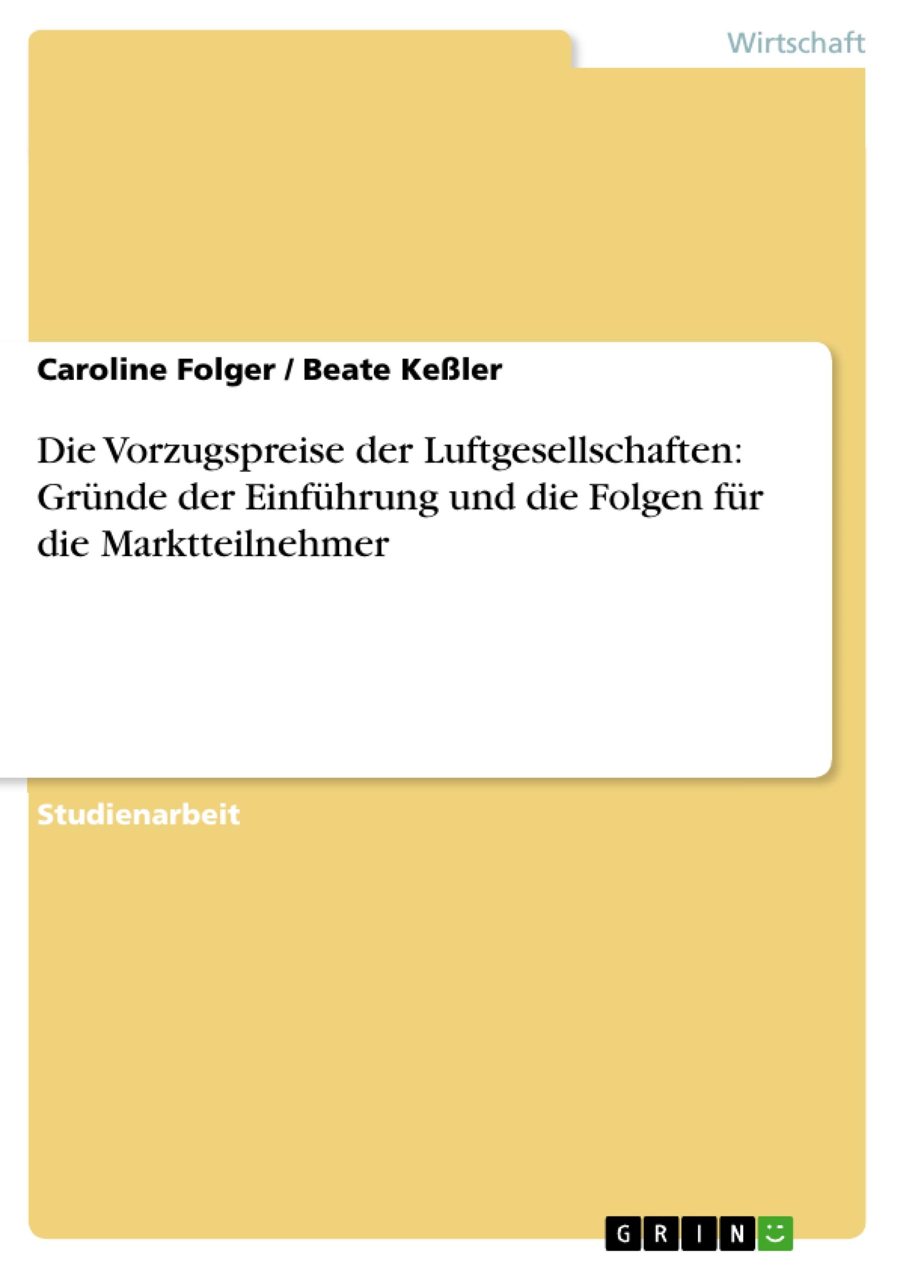 Die Vorzugspreise der Luftgesellschaften: Gründe der Einführung und die Folgen für die Marktteilnehmer