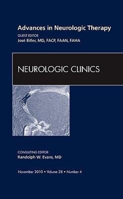 Advances in Neurologic Therapy, an Issue of Neurologic Clinics