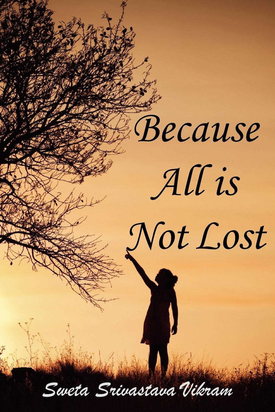 Because All Is Not Lost