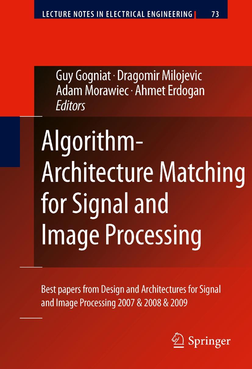 Algorithm-Architecture Matching for Signal and Image Processing