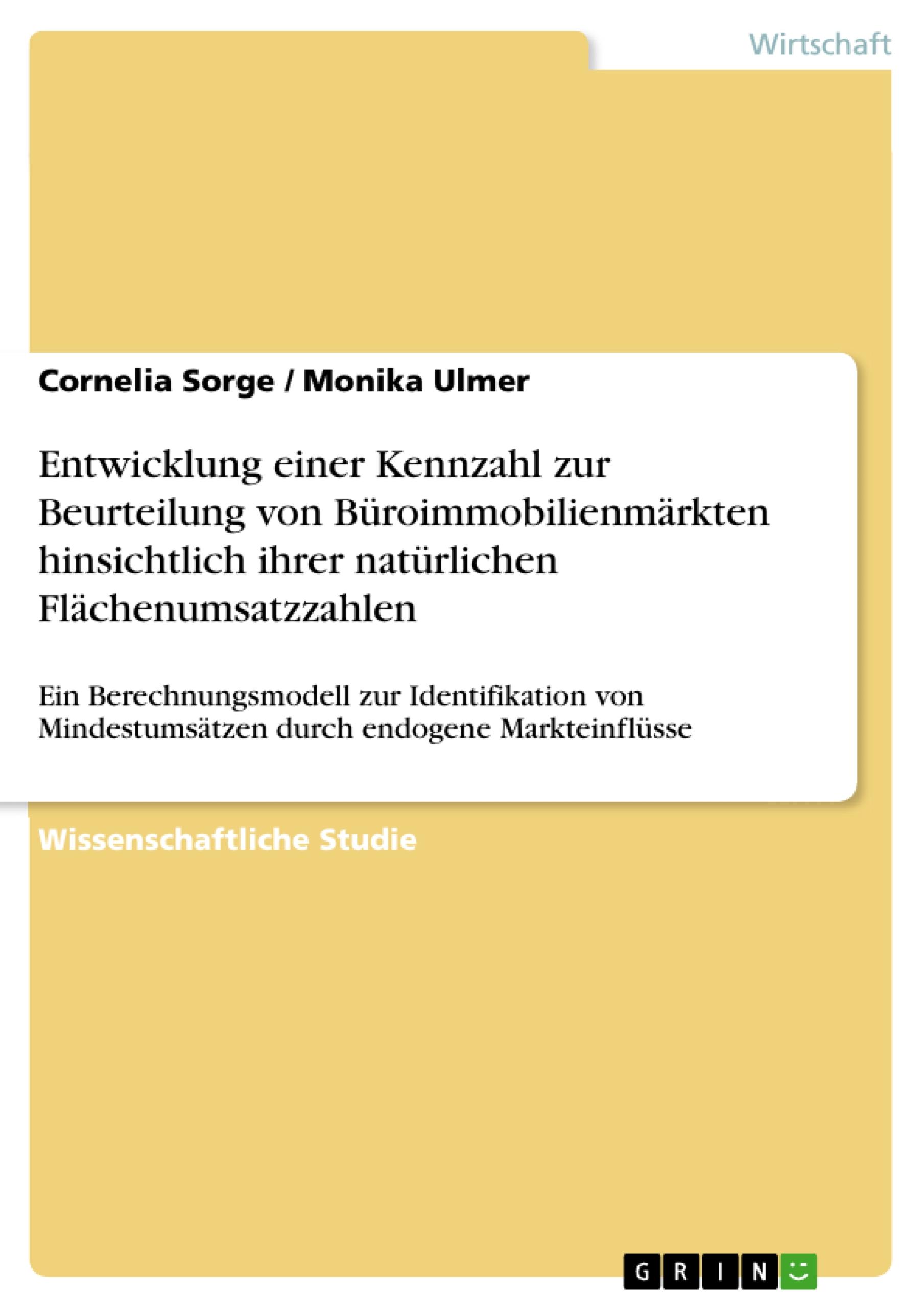 Entwicklung einer Kennzahl zur Beurteilung von Büroimmobilienmärkten hinsichtlich ihrer natürlichen Flächenumsatzzahlen