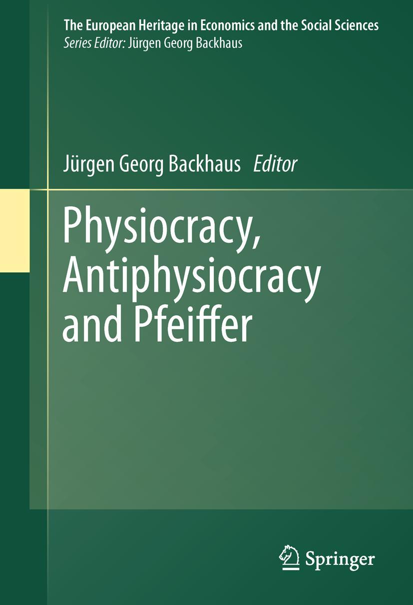 Physiocracy, Antiphysiocracy and Pfeiffer