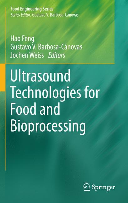 Ultrasound Technologies for Food and Bioprocessing