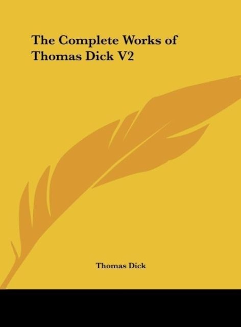 The Complete Works of Thomas Dick V2