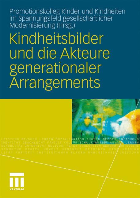 Kindheitsbilder und die Akteure generationaler Arrangements