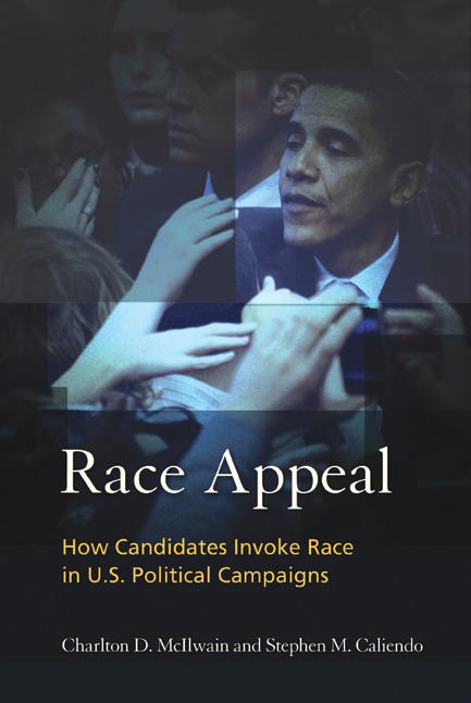 Race Appeal: How Candidates Invoke Race in U.S. Political Campaigns