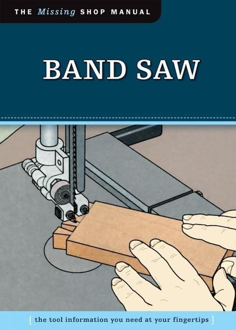 Band Saw (Missing Shop Manual)