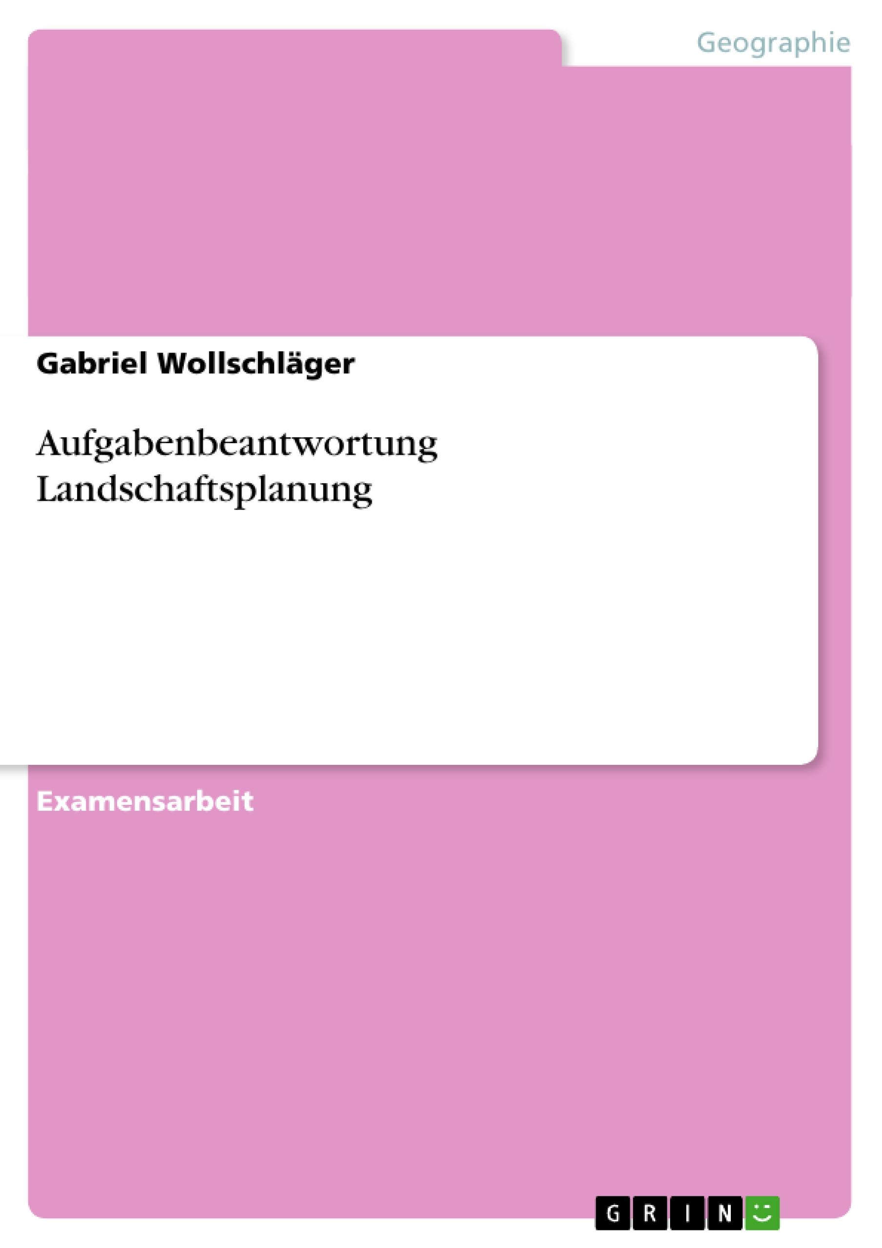 Aufgabenbeantwortung Landschaftsplanung