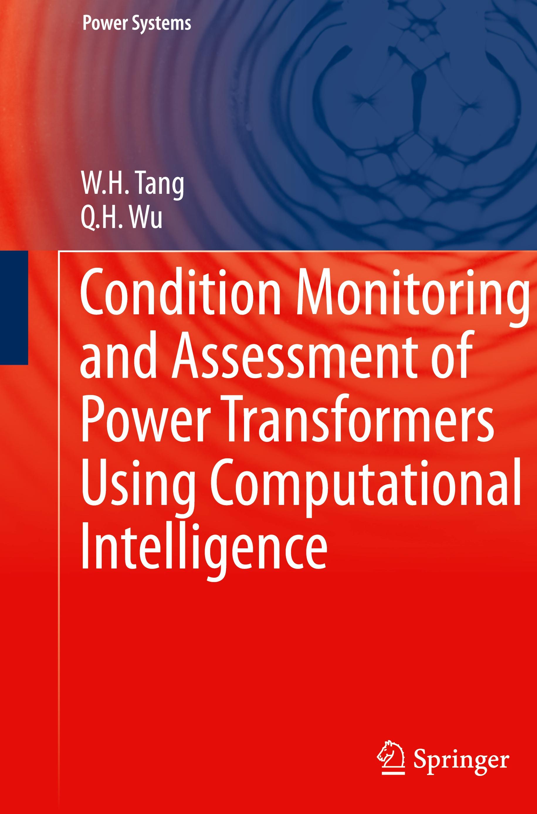 Condition Monitoring and Assessment of Power Transformers Using Computational Intelligence