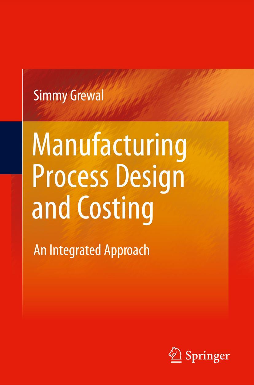 Manufacturing Process Design and Costing