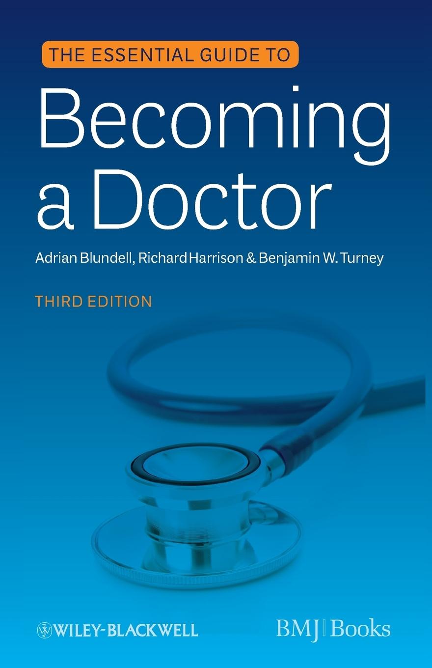 The Essential Guide to Becoming a Doctor