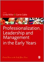 Professionalization, Leadership and Management in the Early Years