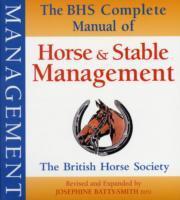 BHS Complete Manual of Horse and Stable Management