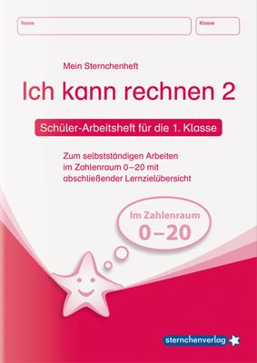 Ich kann rechnen 2. Schüler-Arbeitsheft für die 1. Klasse