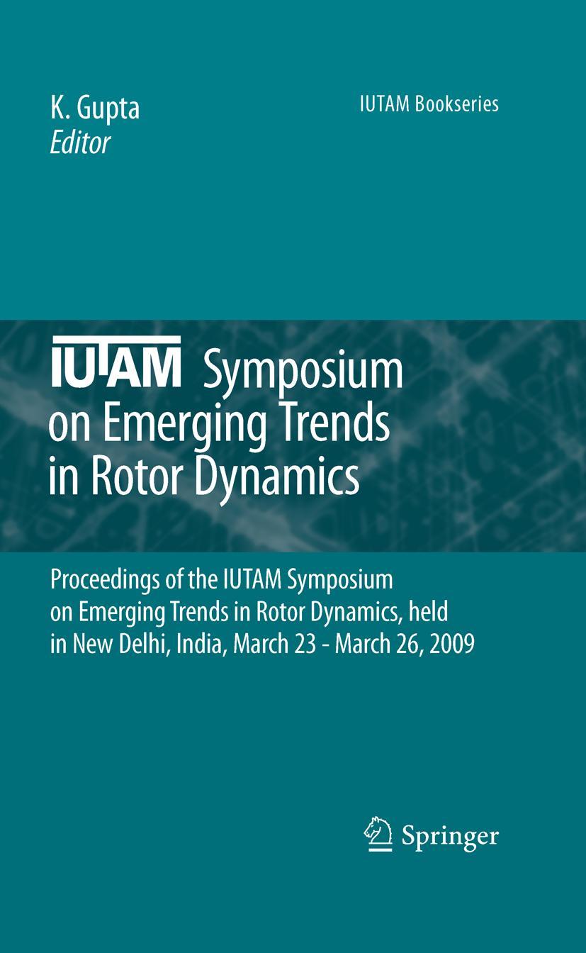 Iutam Symposium on Emerging Trends in Rotor Dynamics